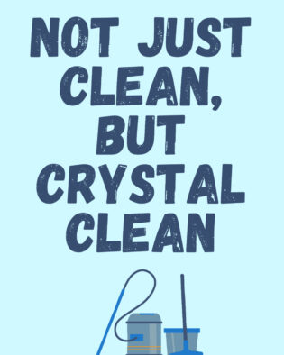 Not just Clean, but Crystal clean